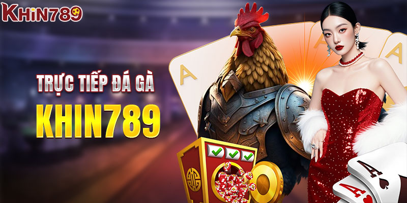 Trực tiếp đá gà sống động